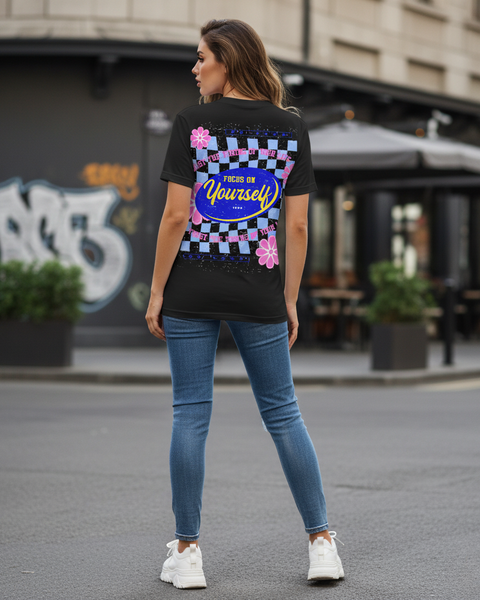 Tee-Shirt Streetwear Femme"Focus on Yourself"