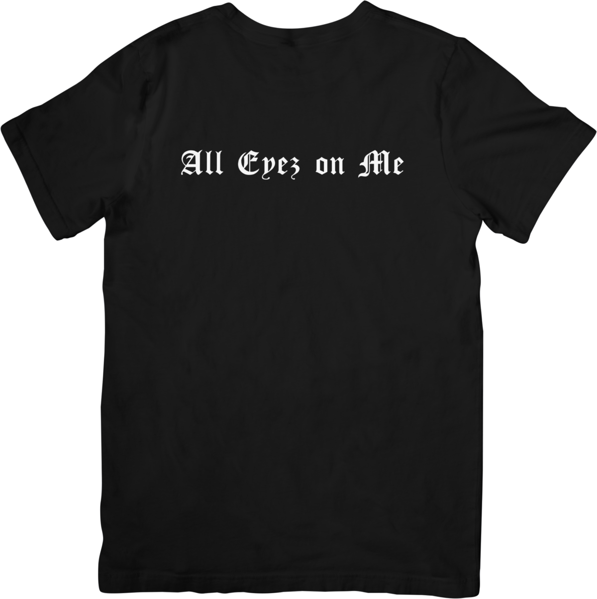 Tee Shirt Homme - All Eyez on Me noir